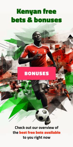 Top Bookmakers in Kenya for 2024 → Expert Review.